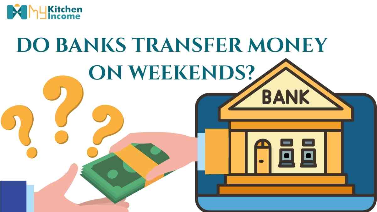 Do banks transfer money on weekends?