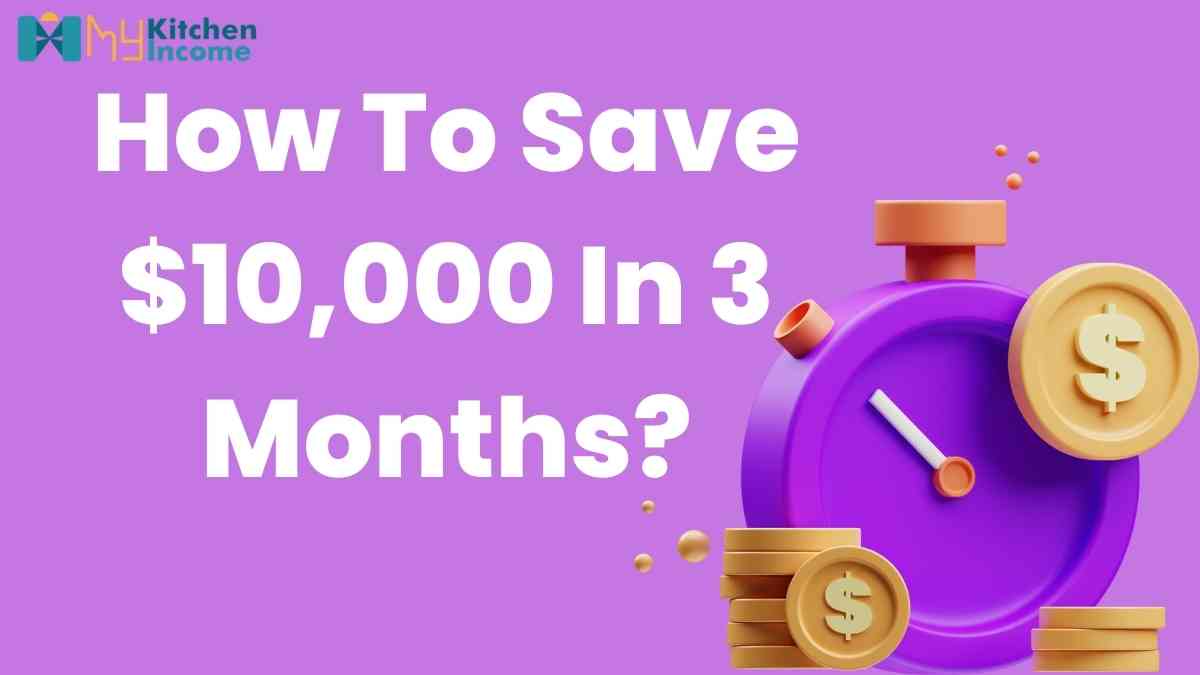 how to save $10000 in 3 months