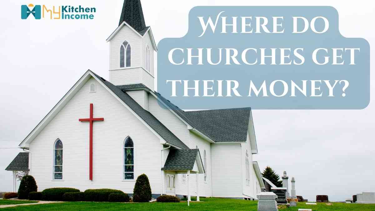 Where do churches get their money?