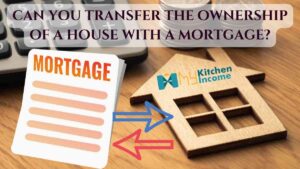 Can you transfer the ownership of a house with a mortgage? Don’t worry New way 2023