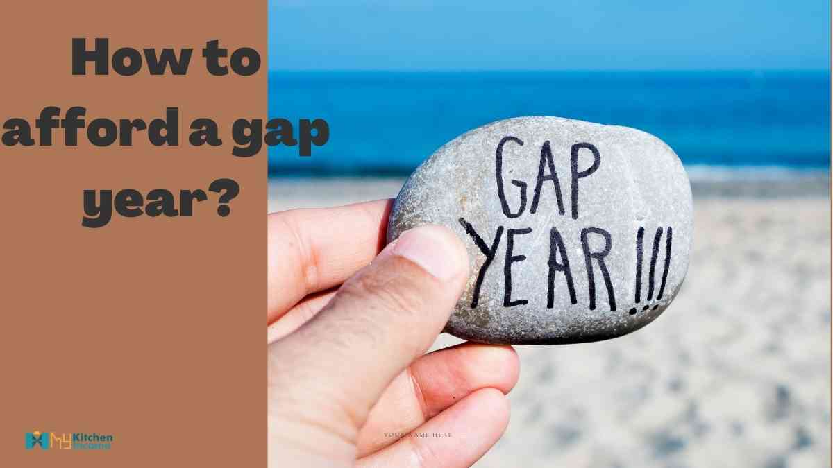 how to afford a gap year