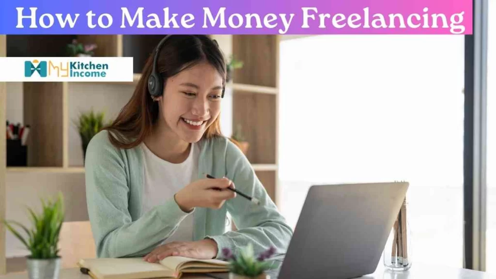 how to make money freelancing
