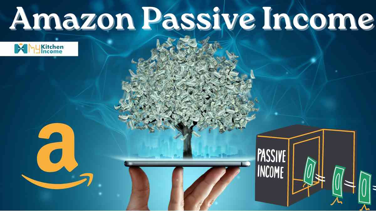how to make passive income on Amazon