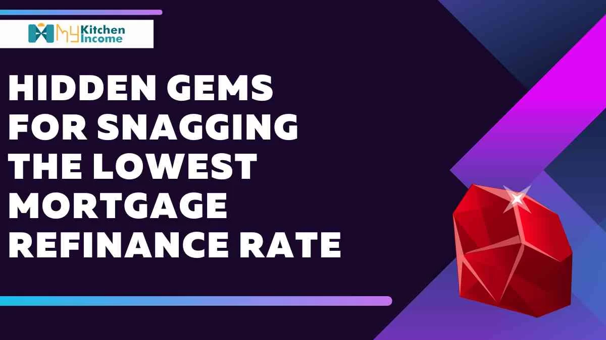 Lowest Mortgage Refinance Rate