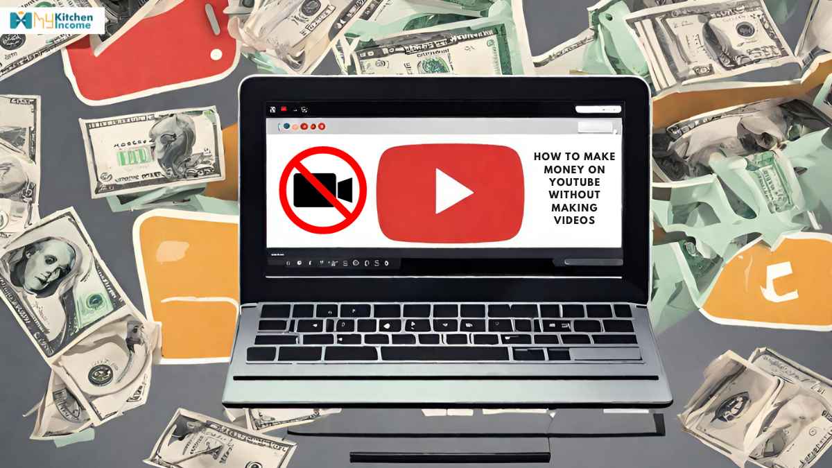 how to make money on youtube without making videos